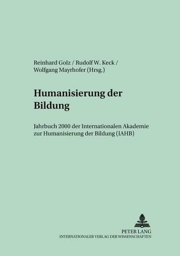 Cover image for Humanisierung Der Bildung- Jahrbuch 2000: &#10         &#10         &#10 2000- Humanization Of Education- Yearbook 2000