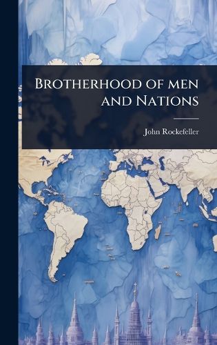 Cover image for Brotherhood of men and Nations