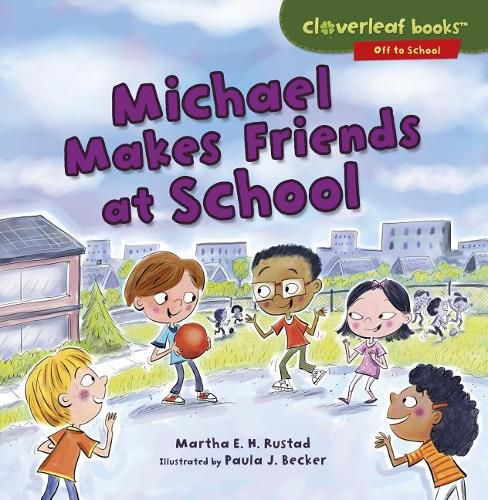 Cover image for Michael Makes Friends at School