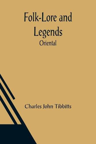 Cover image for Folk-Lore and Legends: Oriental