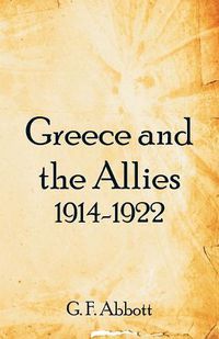 Cover image for Greece and the Allies 1914-1922