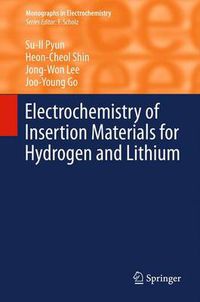 Cover image for Electrochemistry of Insertion Materials for Hydrogen and Lithium