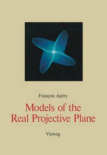 Cover image for Models of the Real Projective Plane: Computergraphics of Steiner and Boy Surfaces