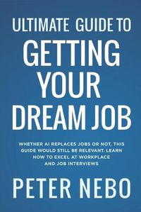 Cover image for Ultimate Guide to Getting Your Dream Job