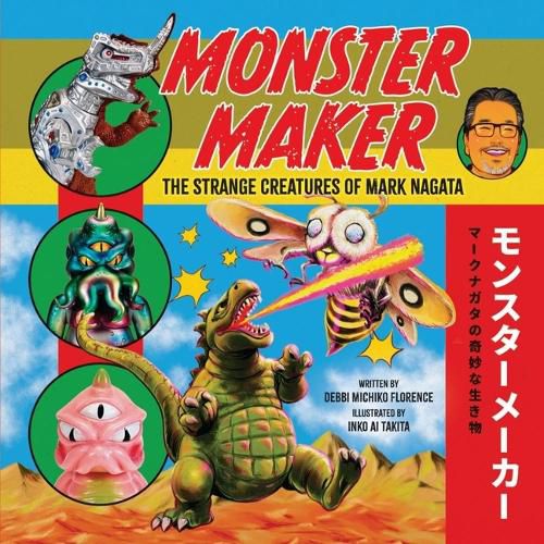 Cover image for Monster Maker: The Strange Creatures of Mark Nagata