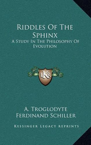 Cover image for Riddles of the Sphinx: A Study in the Philosophy of Evolution