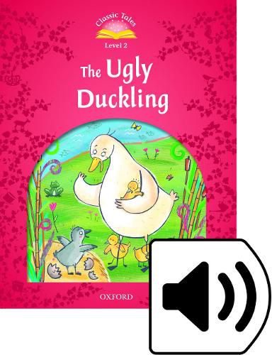 Cover image for Classic Tales Second Edition: Level 2: The Ugly Duckling e-Book & Audio Pack