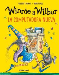 Cover image for Winnie Y Wilbur. La Computadora Nueva (Nueva Edicion)