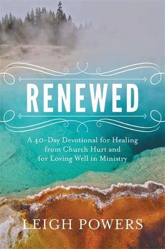 Cover image for Renewed: A 40-Day Devotional for Healing from Church Hurt and for Loving Well in Ministry