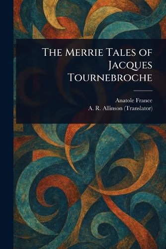 Cover image for The Merrie Tales of Jacques Tournebroche