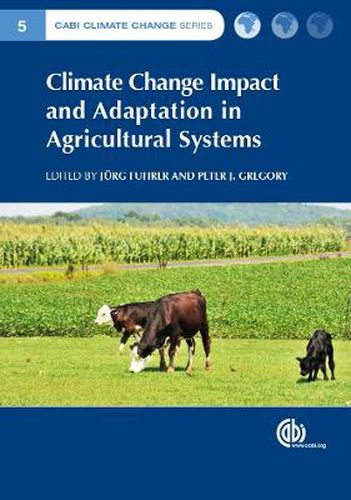 Cover image for Climate Change Impact and Adaptation in Agricultural Systems