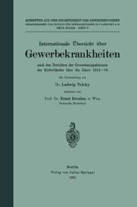 Cover image for Internationale UEbersicht UEber Gewerbekrankheiten: Nach Den Berichten Der Gewerbeinspektionen Dar Kulturlander UEber Die Jahre 1914-18