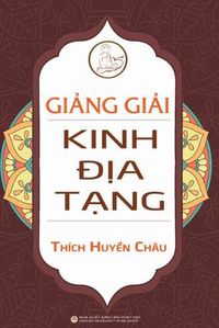 Cover image for Gi&#7843;ng gi&#7843;i Kinh &#272;&#7883;a T&#7841;ng