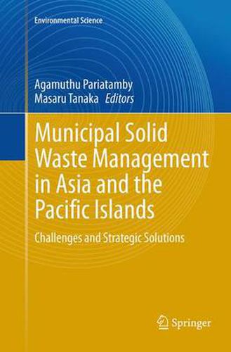 Cover image for Municipal Solid Waste Management in Asia and the Pacific Islands: Challenges and Strategic Solutions