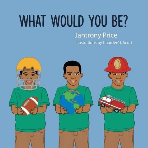 Cover image for What Would You Be?