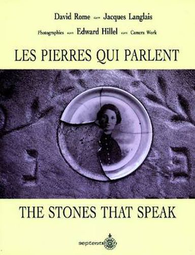 Cover image for The Stones That Speak: Two Centuries of Jewish Life in Quebec