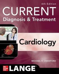 Cover image for Current Diagnosis & Treatment Cardiology, Sixth Edition