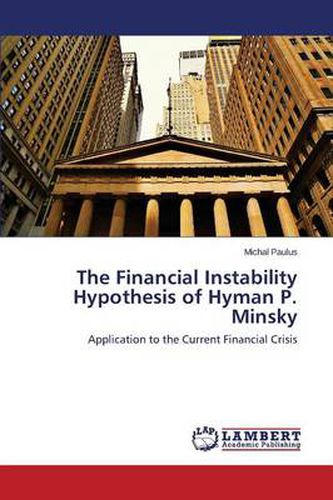 Cover image for The Financial Instability Hypothesis of Hyman P. Minsky