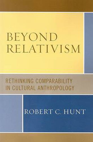 Cover image for Beyond Relativism: Comparability in Cultural Anthropology