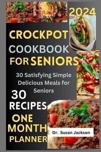 Cover image for Crockpot Cookbook for Seniors 2024
