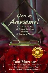 Cover image for Year of Awesome!: How You Can Use 12 Success Principles Including 10 Seconds to Wealth