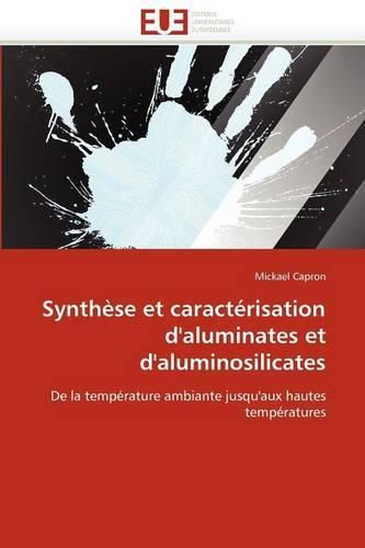 Cover image for Synthse Et Caractrisation D'Aluminates Et D'Aluminosilicates