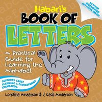 Cover image for Habari's Book of Letters: A Practical Guide for Learning the Alphabet
