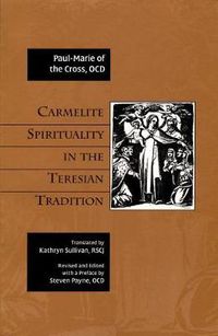 Cover image for Carmelite Spirituality in the Teresian Tradition