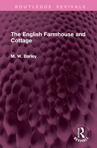 The English Farmhouse and Cottage