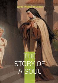 Cover image for The story of a soul