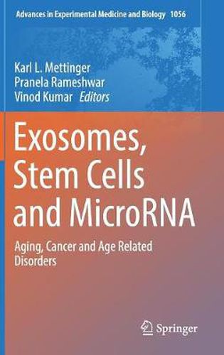 Cover image for Exosomes, Stem Cells and MicroRNA: Aging, Cancer and Age Related Disorders