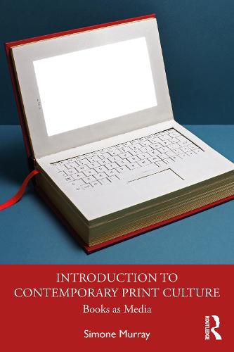 Cover image for Introduction to Contemporary Print Culture: Books as Media