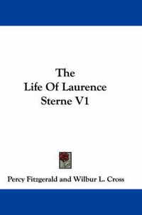 Cover image for The Life of Laurence Sterne V1