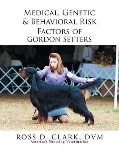 Cover image for Medical, Genetic & Behavioral Risk Factors of Gordon Setters