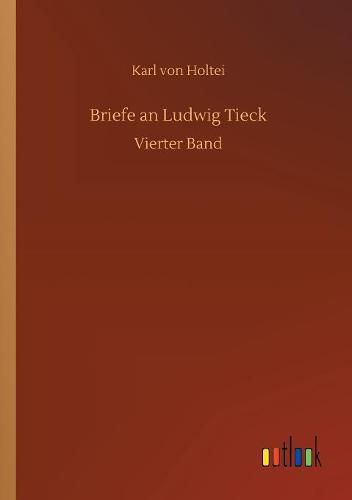 Briefe an Ludwig Tieck