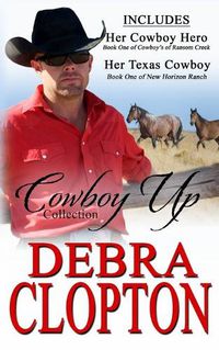 Cover image for Cowboy Up Collection: Cowboys of Ransom Creek and New Horizon Ranch