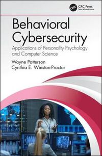 Cover image for Behavioral Cybersecurity: Applications of Personality Psychology and Computer Science