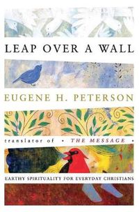 Cover image for Leap Over a Wall: Earthy Spirituality for Everyday Christians