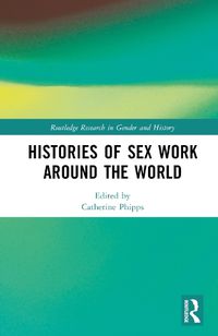 Cover image for Histories of Sex Work Around the World