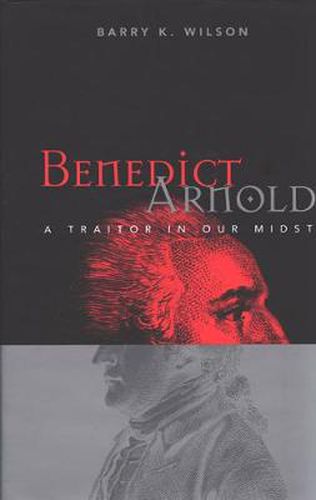 Cover image for Benedict Arnold: A Traitor in Our Midst