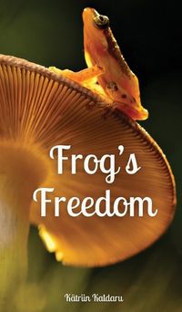 Cover image for Frog's Freedom