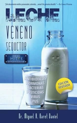 Cover image for Leche, veneno seductor