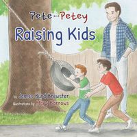 Cover image for Pete and Petey - Raising Kids