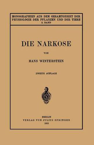 Cover image for Die Narkose: In Ihrer Bedeutung Fur Die Allgemeine Physiologie