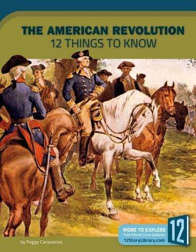 Cover image for The American Revolution: 12 Things to Know