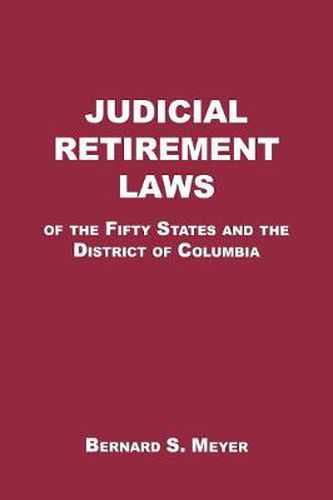 Cover image for Judicial Retirement Laws of the 50 States and the District of Columbia