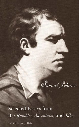 Cover image for The Selected Essays from the Rambler, Adventurer, and Idler: Selected Essays from the  Rambler,   Adventurer,  and  Idler