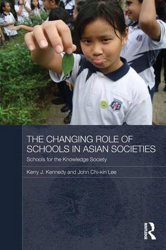 Cover image for The Changing Role of Schools in Asian Societies: Schools for the Knowledge Society