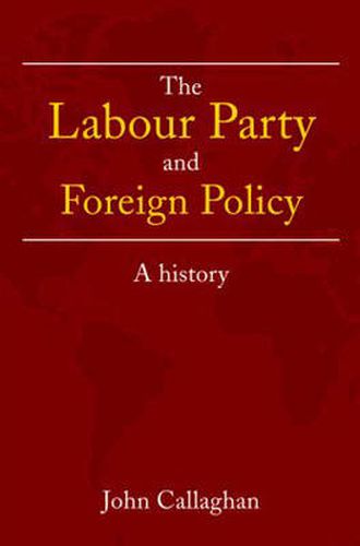 The Labour Party and Foreign Policy: A history