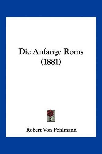 Cover image for Die Anfange ROMs (1881)